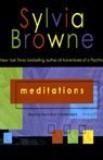 Meditations by Sylvia Browne