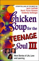Chicken Soup for the Teenage Soul III by Jack Canfield