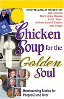 Chicken Soup for the Golden Soul by Jack Canfield