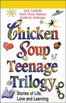 Chicken Soup Teenage Trilogy by Jack Canfield