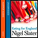 Eating for England by Nigel Slater
