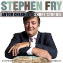 Stephen Fry Presents a Selection of Anton Chekhov's Short Stories by Anton Chekhov