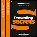 Presentation Secrets: Collins Business Secrets by Martin Manser