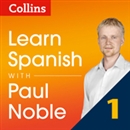 Collins Spanish with Paul Noble, Part 1 by Paul Noble