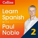 Collins Spanish with Paul Noble, Part 2 by Paul Noble