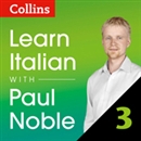 Collins Italian with Paul Noble, Part 3 by Paul Noble