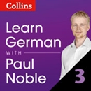Learn German with Paul Noble, Part 3 by Paul Noble