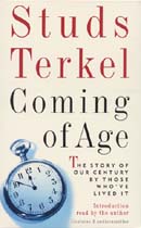 Coming of Age by Studs Terkel