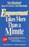 Empowerment Takes More than a Minute by Ken Blanchard
