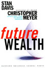 Future Wealth by Stan Davis