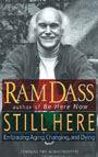 Still Here by Ram Dass