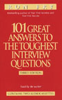 101 Great Answers to the Toughest Interview Questions by Ron Fry