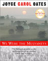 We Were the Mulvaneys by Joyce Carol Oates