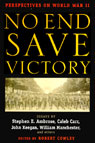 No End Save Victory Vol. 1 by Stephen Ambrose