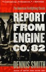 Report from Engine Co. 82 by Dennis Smith