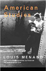 American Studies by Louis Menand