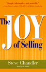 The Joy of Selling by Steve Chandler