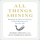 All Things Shining by Hubert L. Dreyfus