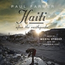 Haiti After the Earthquake by Paul Farmer