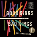 Good Kings Bad Kings by Susan Nussbaum