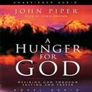 Hunger for God: Desiring God Through Fasting and Prayer by John Piper