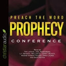 Preach the Word Prophecy Conference by Greg Laurie