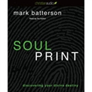 Soulprint: Discovering Your Divine Destiny by Mark Batterson