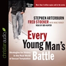 Every Young Man's Battle by Stephen Arterburn