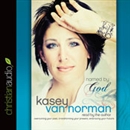 Named by God by Kasey Van Norman