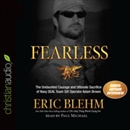 Fearless: The Undaunted Courage and Ultimate Sacrifice of Navy SEAL Team SIX Operator Adam Brown by Eric Blehm