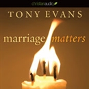 Marriage Matters by Tony Evans