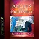 Angels on the Night Shift by Robert D. Lesslie