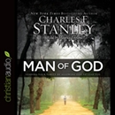 Man of God: Leading Your Family by Allowing God to Lead You by Charles Stanley