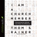 I Am a Church Member by Thom Rainer