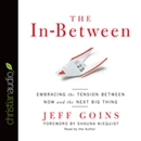 The In-Between by Jeff Goins