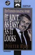 It Ain't as Easy as It Looks by Porter Bibb