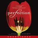 Perfection by Julie Metz