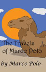 The Travels of Marco Polo by Marco Polo