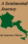 A Sentimental Journey Through France And Italy by Laurence Sterne