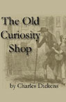 The Old Curiosity Shop by Charles Dickens
