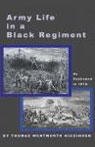 Army Life in a Black Regiment by Thomas Wentworth Higginson