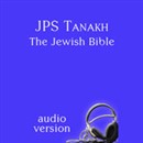JPS Tanakh: The Jewish Bible, Audio Version by The Jewish Publication Society
