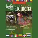 Ingles Para Jardineria [English for Landscaping] by Stacey Kammerman