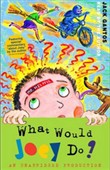 What Would Joey Do? by Jack Gantos