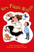 Mrs. Piggle-Wiggle by Betty MacDonald