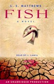 Fish by L.S. Matthews