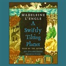 A Swiftly Tilting Planet by Madeleine L'Engle