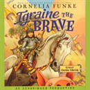 Igraine the Brave by Cornelia Funke