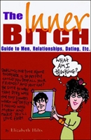 The Inner Bitch by Elizabeth Hilts