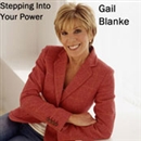 Stepping into Your Power by Gail Blanke